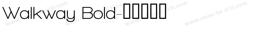 Walkway Bold字体转换